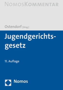 Abbildung von Ostendorf (Hrsg.) | Jugendgerichtsgesetz | 11. Auflage | 2021 | beck-shop.de