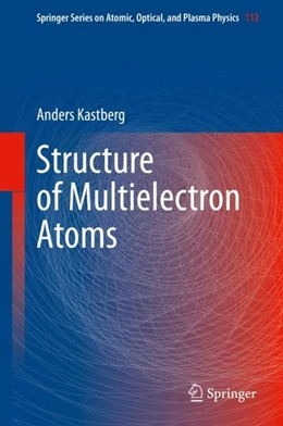Abbildung von Kastberg | Structure of Multielectron Atoms | 1. Auflage | 2020 | beck-shop.de
