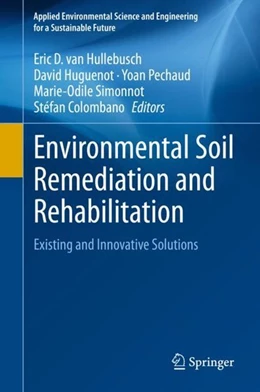 Abbildung von Hullebusch / Huguenot | Environmental Soil Remediation and Rehabilitation | 1. Auflage | 2020 | beck-shop.de