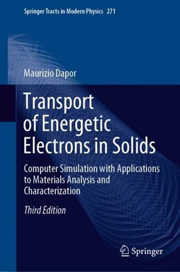 Abbildung von Dapor | Transport of Energetic Electrons in Solids | 3. Auflage | 2020 | beck-shop.de