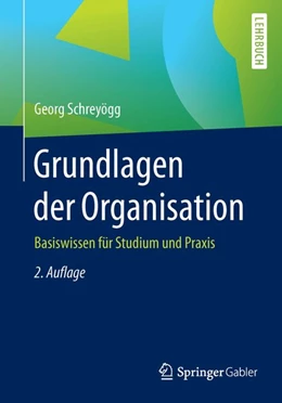 Abbildung von Schreyögg | Grundlagen der Organisation | 2. Auflage | 2020 | beck-shop.de