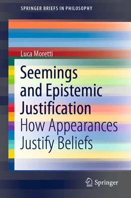 Abbildung von Moretti | Seemings and Epistemic Justification | 1. Auflage | 2020 | beck-shop.de