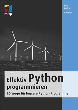 Abbildung von Slatkin | Effektiv Python programmieren | 2. Auflage | 2020 | beck-shop.de