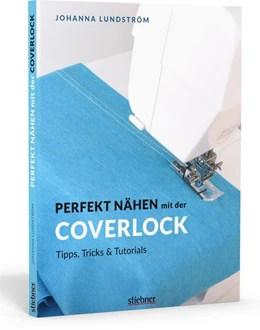 Abbildung von Lundström | Perfekt Nähen mit der Coverlock | 1. Auflage | 2020 | beck-shop.de