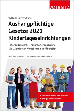 Abbildung von Walhalla Fachredaktion | Aushangpflichtige Gesetze 2021 Kindertageseinrichtungen | 1. Auflage | 2020 | beck-shop.de