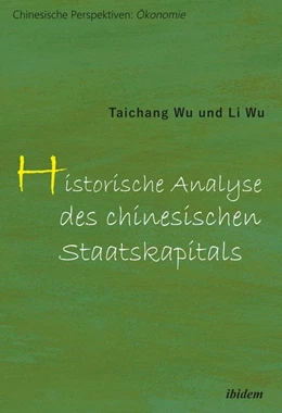 Abbildung von Taichang / Li | Historische Analyse des chinesischen Staatskapitals | 1. Auflage | 2020 | beck-shop.de
