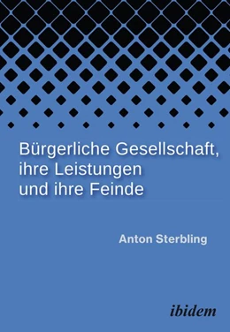 Abbildung von Sterbling | Bürgerliche Gesellschaft, ihre Leistungen und ihre Feinde | 1. Auflage | 2020 | beck-shop.de