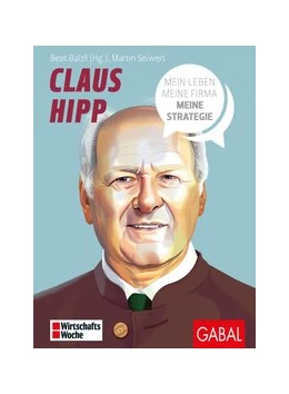 Abbildung von Seiwert / Balzli | Claus Hipp | 1. Auflage | 2020 | beck-shop.de