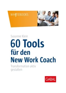 Abbildung von Klein | 60 Tools für den New Work Coach | 1. Auflage | 2020 | beck-shop.de