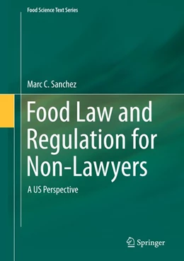 Abbildung von C. Sanchez | Food Law and Regulation for Non-Lawyers | 1. Auflage | 2014 | beck-shop.de