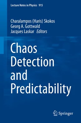 Abbildung von Skokos / Gottwald | Chaos Detection and Predictability | 1. Auflage | 2016 | beck-shop.de