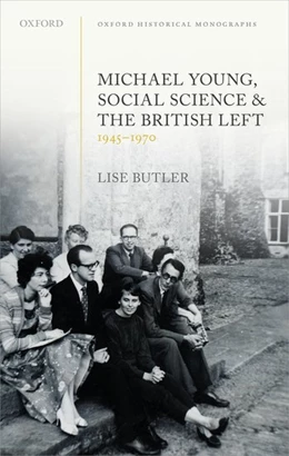 Abbildung von Butler | Michael Young, Social Science, and the British Left, 1945-1970 | 1. Auflage | 2020 | beck-shop.de