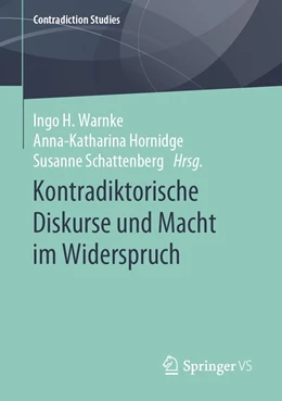 Abbildung von Warnke / Hornidge | Kontradiktorische Diskurse und Macht im Widerspruch | 1. Auflage | 2021 | beck-shop.de