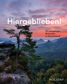 Abbildung von Rooij | HOLIDAY Reisebuch: Hiergeblieben! - 55 fantastische Reiseziele in Deutschland | 1. Auflage | 2020 | beck-shop.de