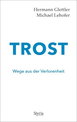 Abbildung von Glettler / Lehofer | Trost | 1. Auflage | 2020 | beck-shop.de