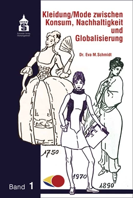 Abbildung von Schmidt / Kliegel | Kleidung / Mode zwischen Konsum, Nachhaltigkeit und Globalisierung | 1. Auflage | 2020 | beck-shop.de