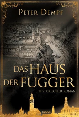 Abbildung von Dempf | Das Haus der Fugger | 1. Auflage | 2021 | beck-shop.de