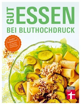 Abbildung von Cramm / Nolte | Gut essen bei Bluthochdruck | 2. Auflage | 2020 | beck-shop.de