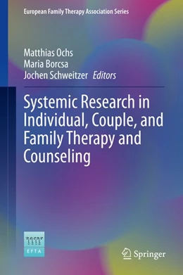 Abbildung von Ochs / Borcsa | Systemic Research in Individual, Couple, and Family Therapy and Counseling | 1. Auflage | 2020 | beck-shop.de