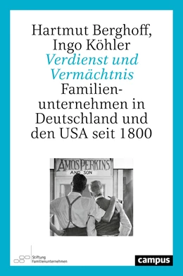 Abbildung von Familienunternehmen / Berghoff | Verdienst und Vermächtnis | 1. Auflage | 2020 | beck-shop.de