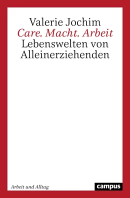 Abbildung von Jochim | Care. Macht. Arbeit | 1. Auflage | 2020 | beck-shop.de