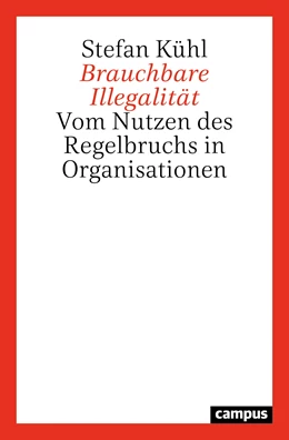 Abbildung von Kühl | Brauchbare Illegalität | 1. Auflage | 2020 | beck-shop.de