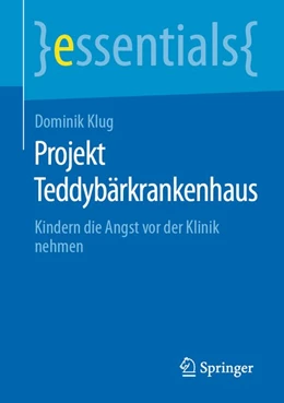 Abbildung von Klug | Projekt Teddybärkrankenhaus | 1. Auflage | 2020 | beck-shop.de