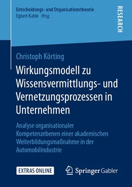 Abbildung von Körting | Wirkungsmodell zu Wissensvermittlungs- und Vernetzungsprozessen in Unternehmen | 1. Auflage | 2020 | beck-shop.de