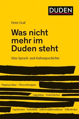 Abbildung von Graf | Was nicht mehr im Duden steht | 1. Auflage | 2020 | beck-shop.de