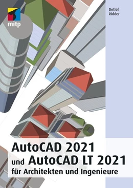 Abbildung von Ridder | AutoCAD 2021 und AutoCAD LT 2021 für Architekten und Ingenieure | 1. Auflage | 2022 | beck-shop.de