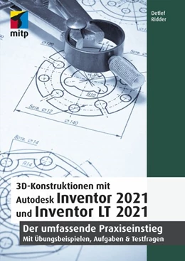 Abbildung von Ridder | 3D-Konstruktionen mit Autodesk Inventor 2021 und Inventor LT 2021 | 1. Auflage | 2020 | beck-shop.de