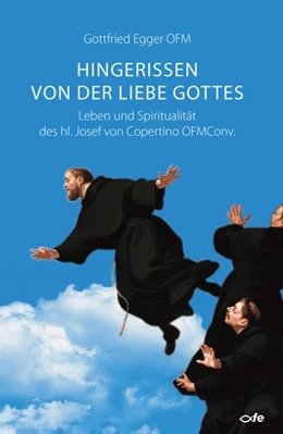 Abbildung von Egger OFM | Hingerissen von der Liebe Gottes | 1. Auflage | 2020 | beck-shop.de