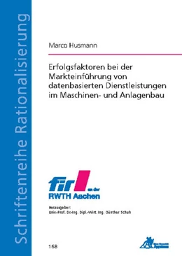 Abbildung von Husmann | Erfolgsfaktoren bei der Markteinführung von datenbasierten Dienstleistungen im Maschinen- und Anlagenbau | 1. Auflage | 2020 | beck-shop.de
