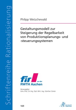 Abbildung von Wetzchewald | Gestaltungsmodell zur Steigerung der Regelbarkeit von Produktionsplanungs- und -steuerungssystemen | 1. Auflage | 2020 | beck-shop.de