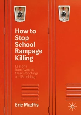 Abbildung von Madfis | How to Stop School Rampage Killing | 2. Auflage | 2020 | beck-shop.de