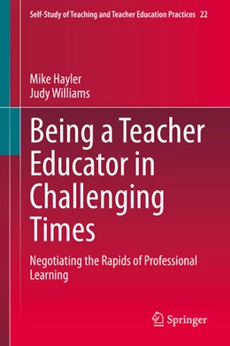 Abbildung von Hayler / Williams | Being a Teacher Educator in Challenging Times | 1. Auflage | 2020 | beck-shop.de