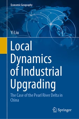 Abbildung von Liu | Local Dynamics of Industrial Upgrading | 1. Auflage | 2020 | beck-shop.de
