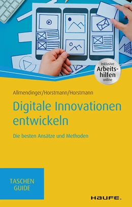 Abbildung von Allmendinger / Horstmann | Digitale Innovationen entwickeln | 1. Auflage | 2020 | beck-shop.de