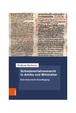Abbildung von Buchwitz | Schiedsverfahrensrecht in Antike und Mittelalter | 1. Auflage | 2020 | beck-shop.de