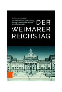 Abbildung von Austermann | Der Weimarer Reichstag | 1. Auflage | 2020 | beck-shop.de