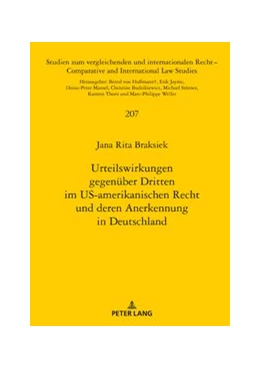Abbildung von Braksiek / Mansel | Urteilswirkungen gegenüber Dritten im US-amerikanischen Recht und deren Anerkennung in Deutschland | 1. Auflage | 2020 | 207 | beck-shop.de