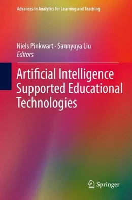 Abbildung von Pinkwart / Liu | Artificial Intelligence Supported Educational Technologies | 1. Auflage | 2020 | beck-shop.de