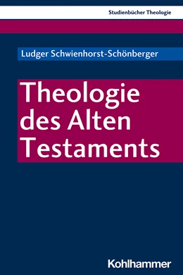 Abbildung von Schwienhorst-Schönberger | Theologie des Alten Testaments | 1. Auflage | 2024 | beck-shop.de
