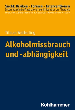 Abbildung von Wetterling | Alkoholmissbrauch und -abhängigkeit | 1. Auflage | 2021 | beck-shop.de