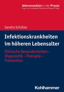 Abbildung von Schütze | Infektionskrankheiten im höheren Lebensalter | 1. Auflage | 2021 | beck-shop.de