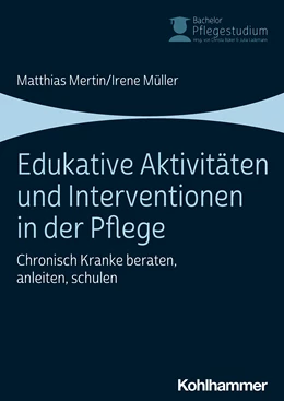 Abbildung von Müller / Mertin | Edukative Aktivitäten und Interventionen in der Pflege | 1. Auflage | 2020 | beck-shop.de