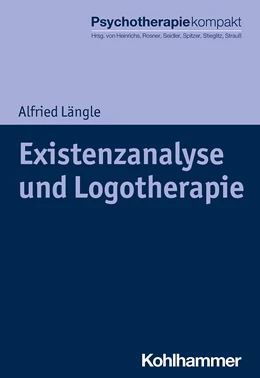 Abbildung von Längle | Existenzanalyse und Logotherapie | 1. Auflage | 2021 | beck-shop.de