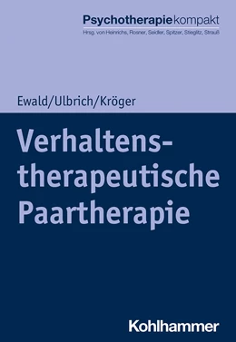 Abbildung von Ewald / Ulbrich | Verhaltenstherapeutische Paartherapie | 1. Auflage | 2021 | beck-shop.de