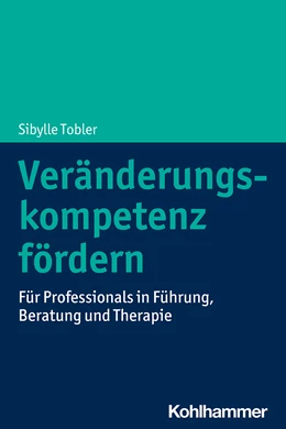 Abbildung von Tobler | Veränderungskompetenz fördern | 1. Auflage | 2021 | beck-shop.de
