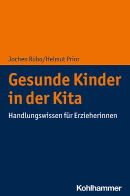 Abbildung von Rübo / Prior | Gesunde Kinder in der Kita | 1. Auflage | 2020 | beck-shop.de